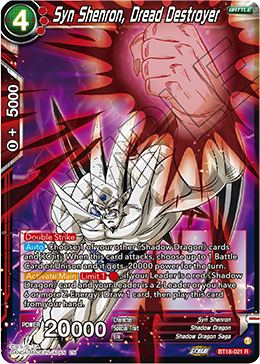 Syn Shenron, Dread Destroyer, Dawn of the Z-Legends Pre-Release Cards · BT18-021