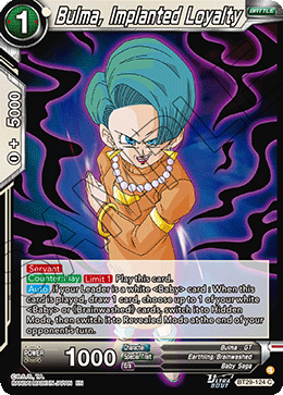 Bulma, Implanted Loyalty, Fearsome Rivals · BT29-124