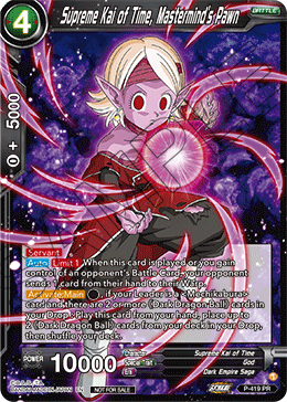 Supreme Kai of Time, Mastermind's Pawn, Judge Promotion Cards · P-419