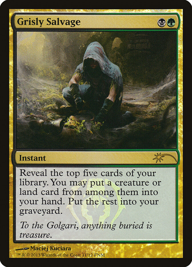 Grisly Salvage, Friday Night Magic 2013 · 11/12