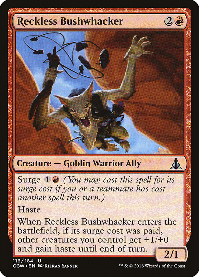 Reckless Bushwhacker, Oath of the Gatewatch · 116/184