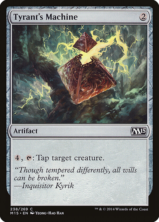 Tyrant's Machine, Magic 2015 · 238/269