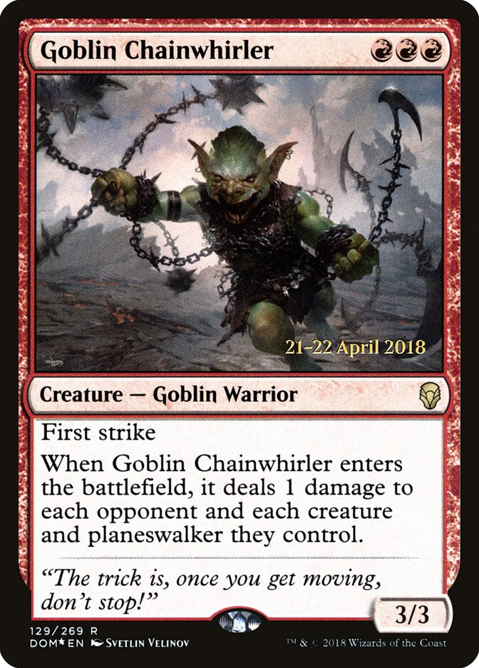 Goblin Chainwhirler, Dominaria Promos · 129/269