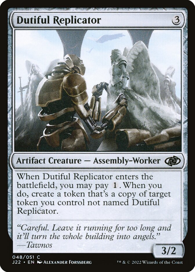 Dutiful Replicator, Jumpstart 2022 · 048