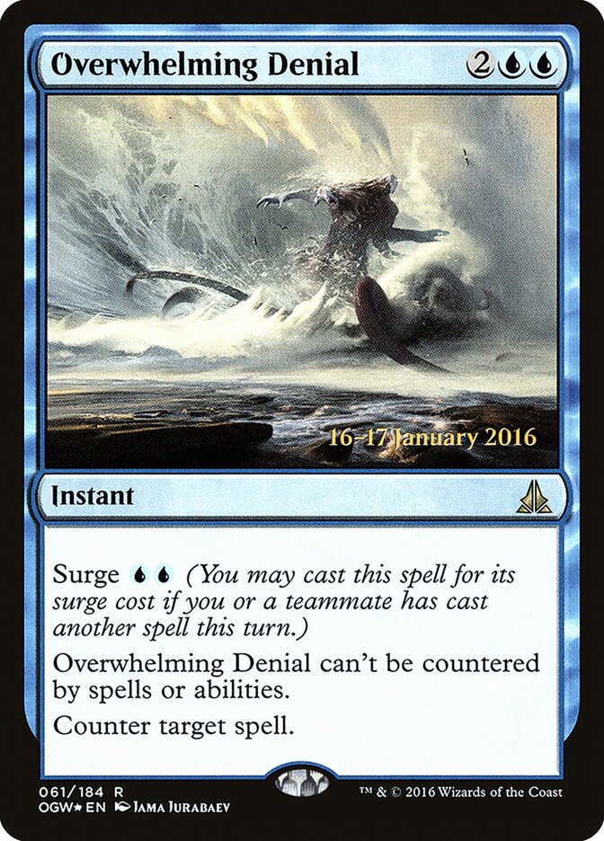 Overwhelming Denial, Oath of the Gatewatch Promos · 061/184