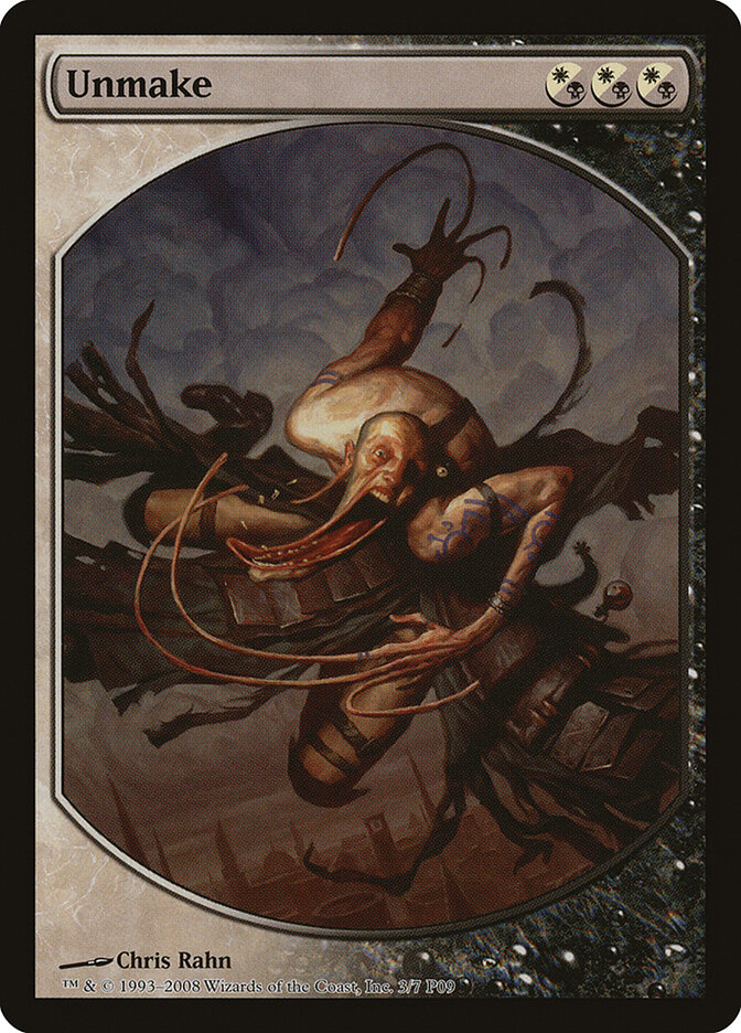 Unmake, Magic Player Rewards 2009 · 3/7