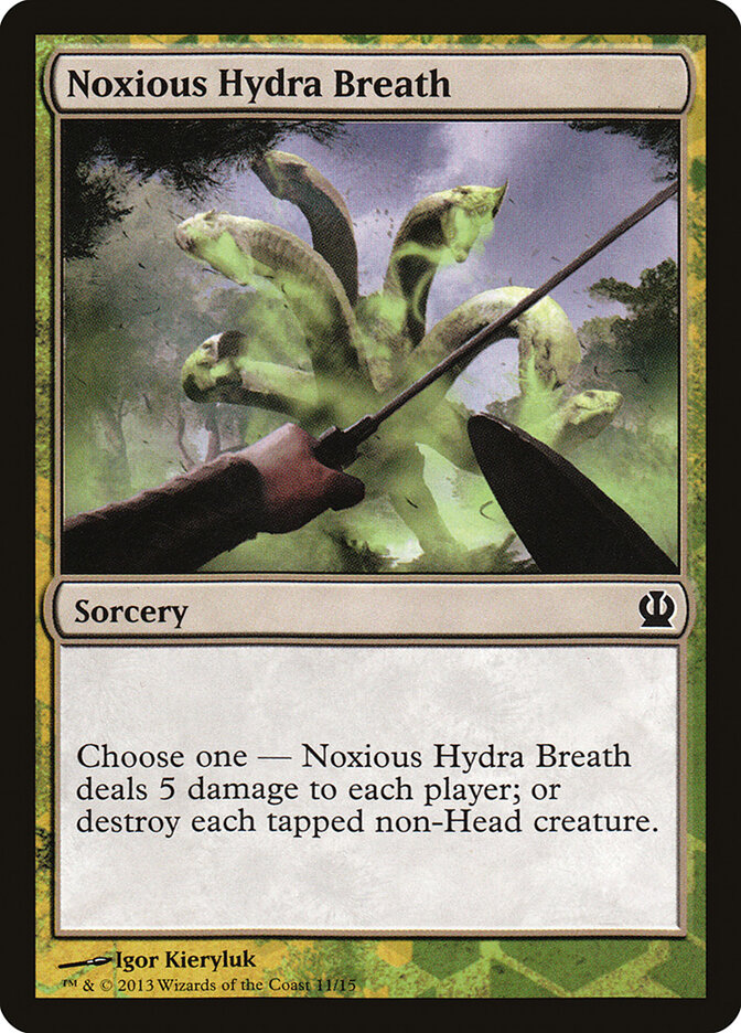 Noxious Hydra Breath, Face the Hydra · 11/15