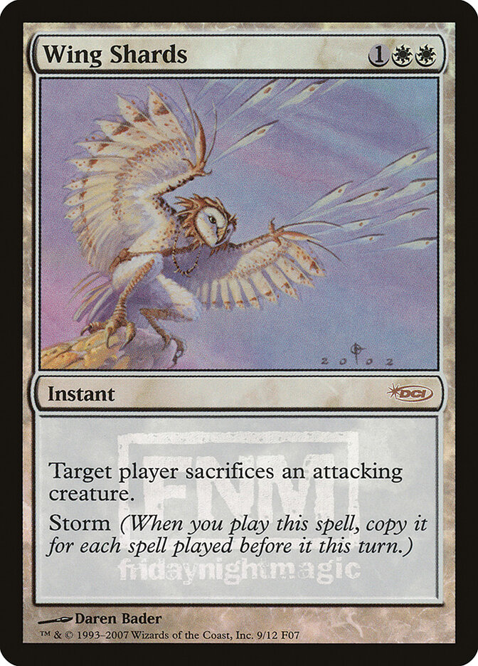 Wing Shards, Friday Night Magic 2007 · 9/12