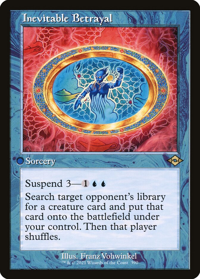 Inevitable Betrayal, Modern Horizons 2 · 390