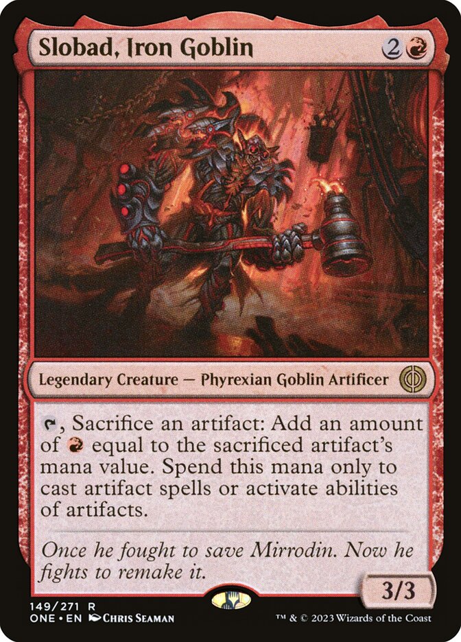 Slobad, Iron Goblin, Phyrexia: All Will Be One · 149/271