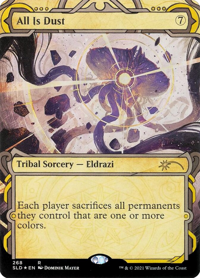 All Is Dust, Secret Lair Drop · 268