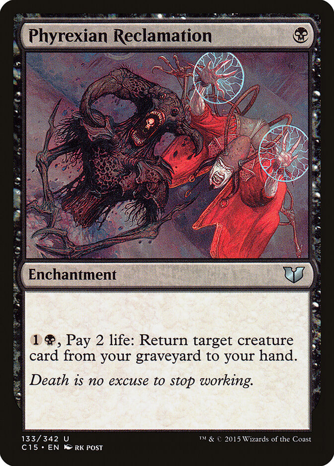 Phyrexian Reclamation, Commander 2015 · 133/342