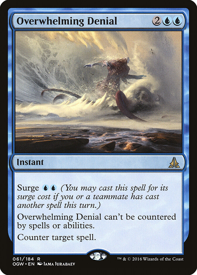 Overwhelming Denial, Oath of the Gatewatch · 061/184