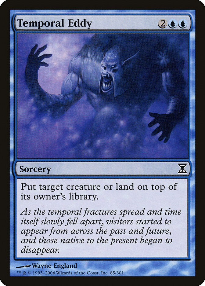 Temporal Eddy, Time Spiral · 85/301