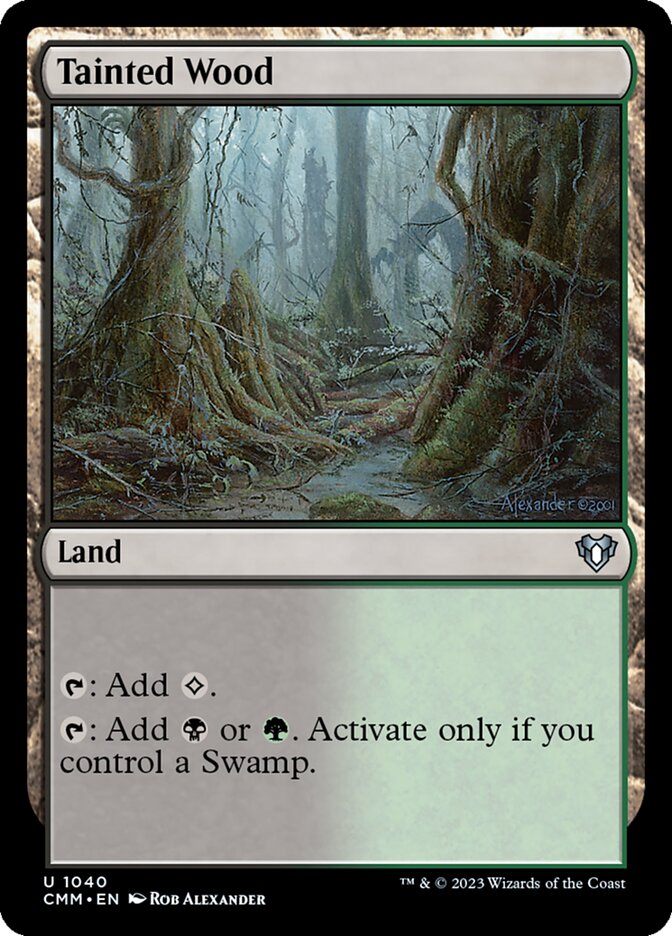 Tainted Wood, Commander Masters · 1040