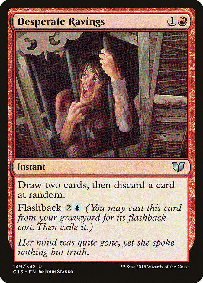 Desperate Ravings, Commander 2015 · 149/342