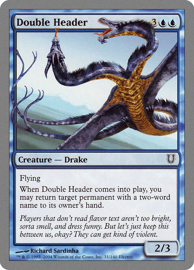 Double Header, Unhinged · 31/140