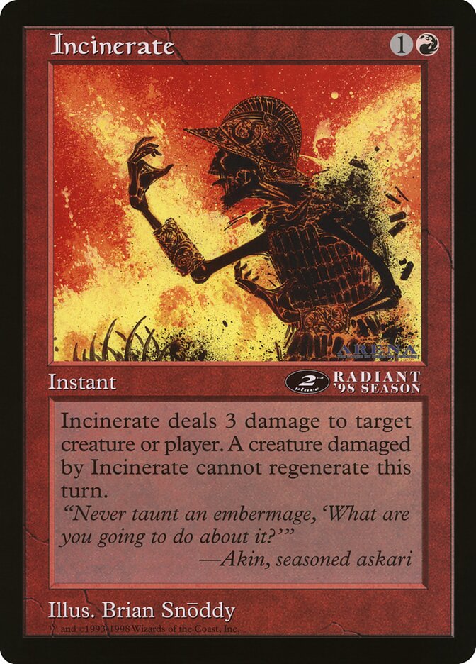 Incinerate, Oversized League Prizes · 43