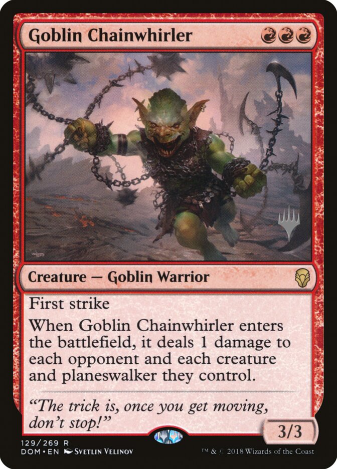 Goblin Chainwhirler, Dominaria Promos · 129/269