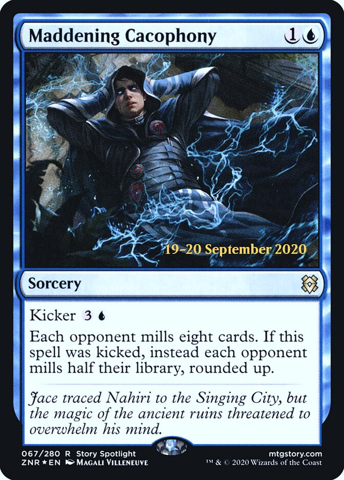 Maddening Cacophony, Zendikar Rising Promos · 067/280