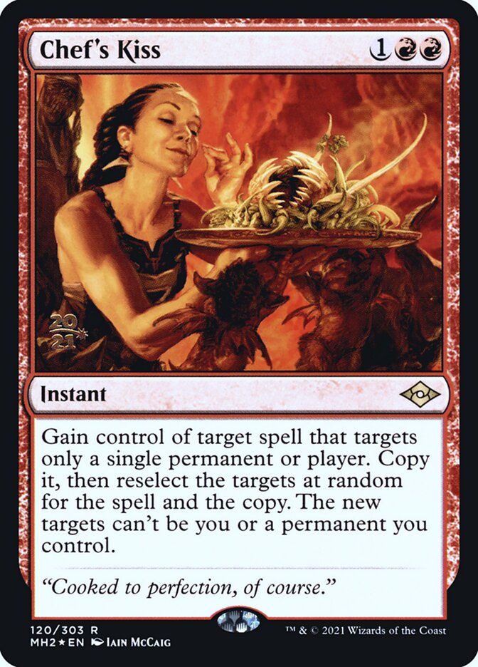 Chef's Kiss, Modern Horizons 2 Promos · 120/303