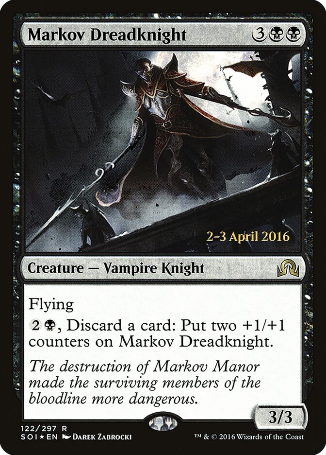 Markov Dreadknight, Shadows over Innistrad Promos · 122/297