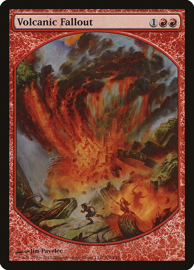 Volcanic Fallout, Magic Player Rewards 2010 · 5/9
