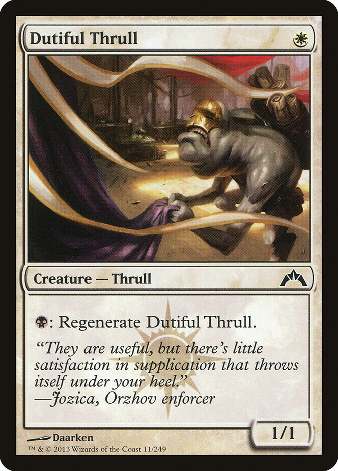 Dutiful Thrull, Gatecrash · 11/249