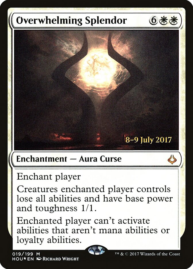 Overwhelming Splendor, Hour of Devastation Promos · 019/199