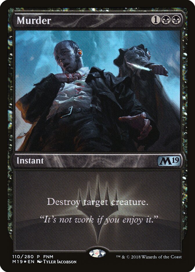 Murder, Core Set 2019 Promos · 110/280