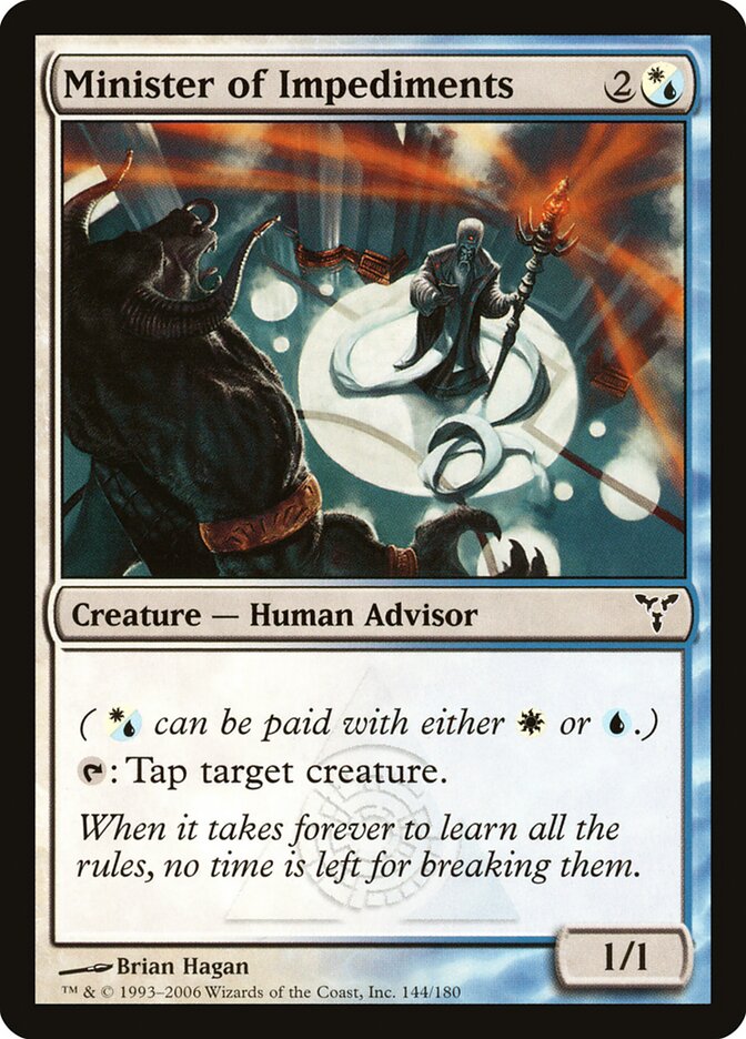 Minister of Impediments, Dissension · 144/180