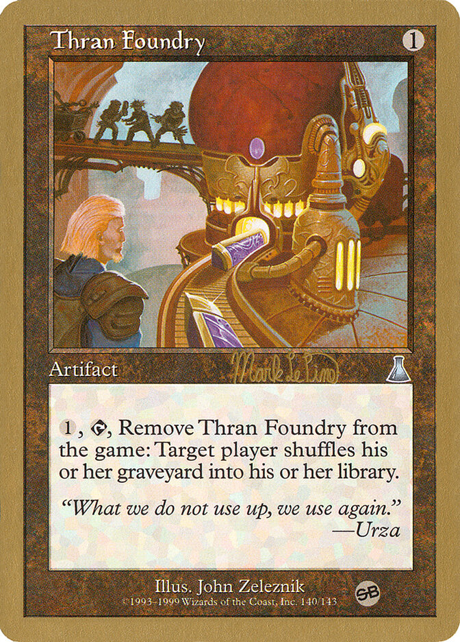 Thran Foundry, World Championship Decks 1999 · mlp140sb