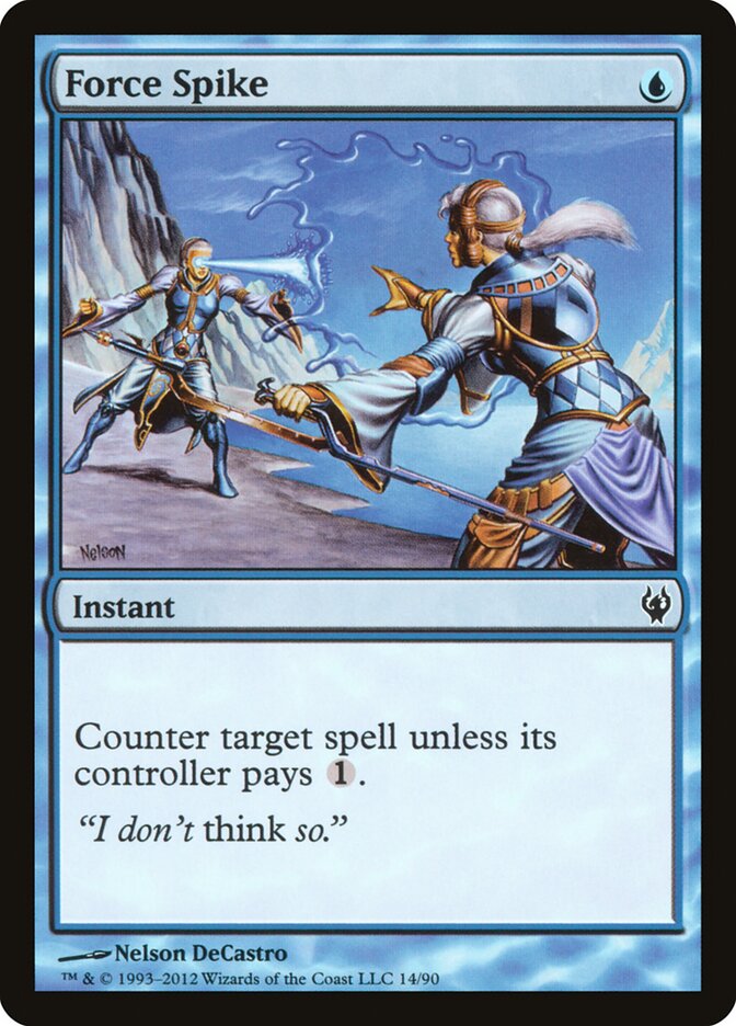 Force Spike, Duel Decks: Izzet vs. Golgari · 14/90