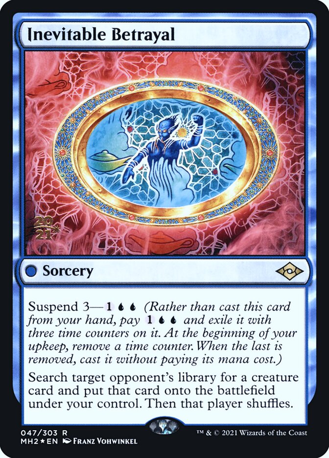 Inevitable Betrayal, Modern Horizons 2 Promos · 047/303