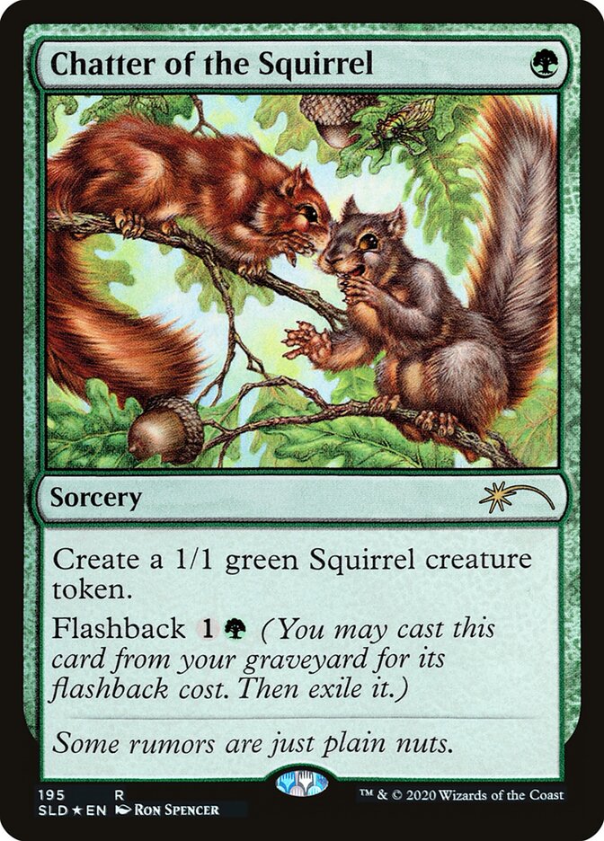 Chatter of the Squirrel, Secret Lair Drop · 195