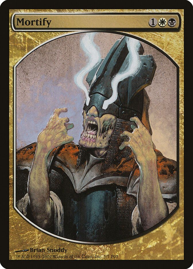 Mortify, Magic Player Rewards 2007 · 3/7