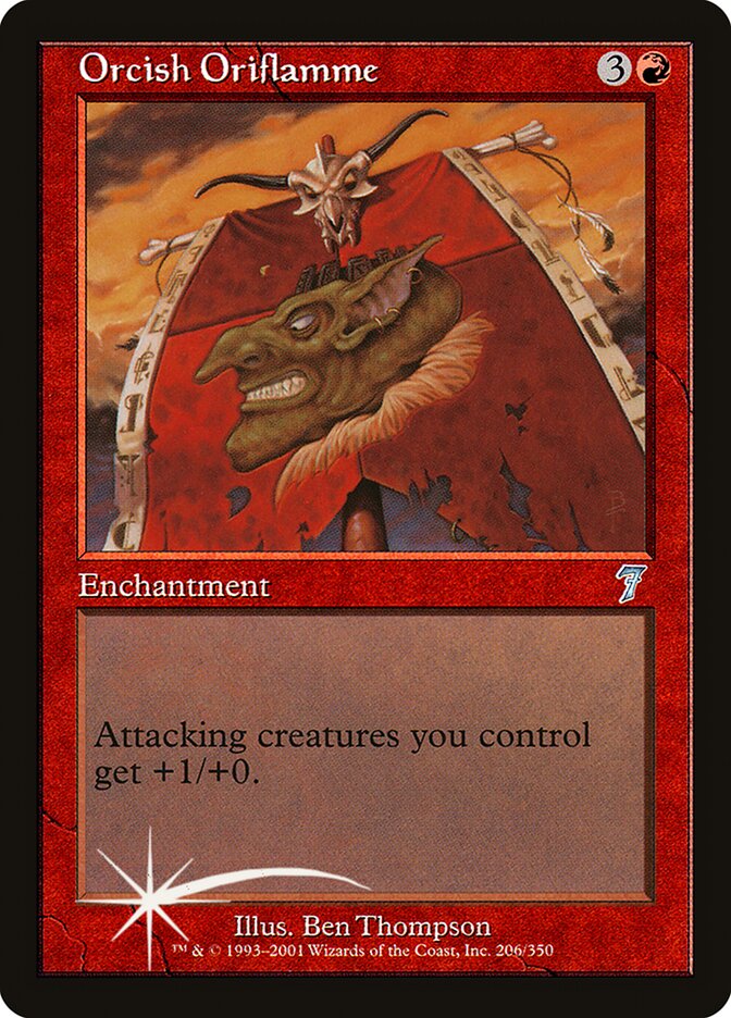 Orcish Oriflamme, Seventh Edition · 206-star