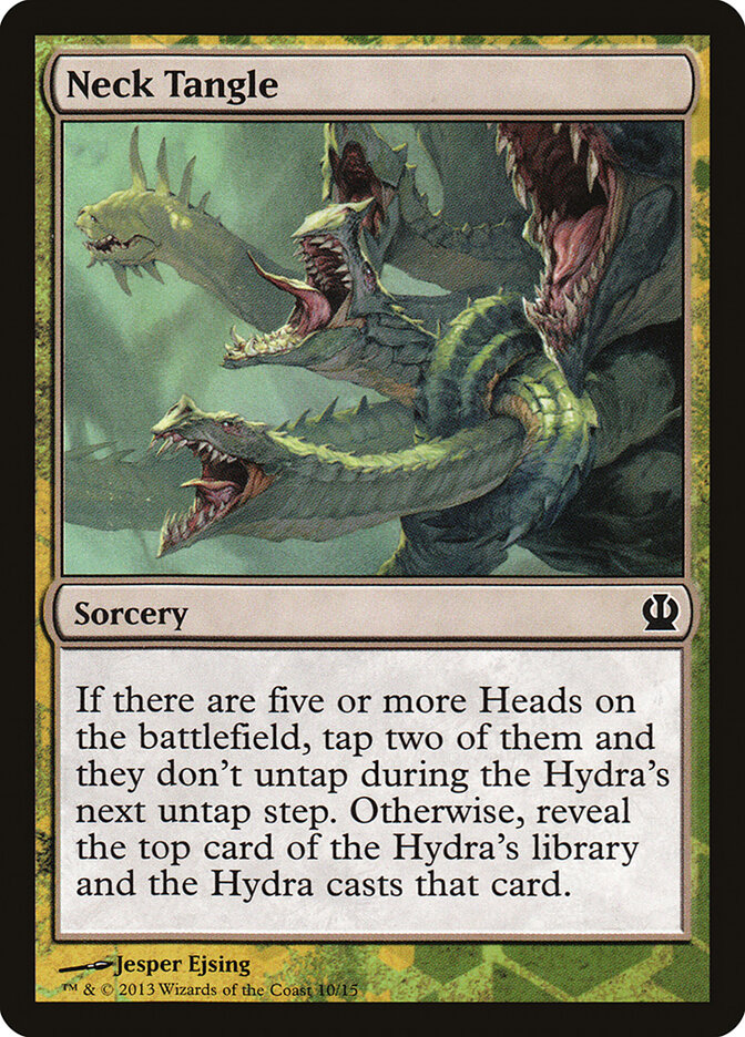 Neck Tangle, Face the Hydra · 10/15