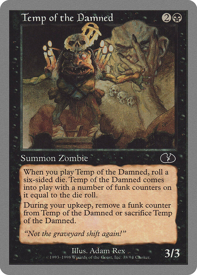 Temp of the Damned, Unglued · 38/94