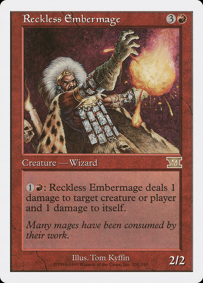 Reckless Embermage, Classic Sixth Edition · 201/350