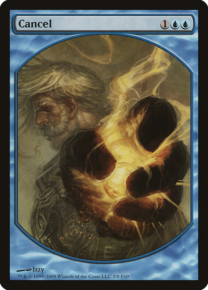 Cancel, Magic Player Rewards 2010 · 2/9