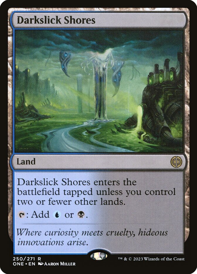 Darkslick Shores, Phyrexia: All Will Be One · 250/271
