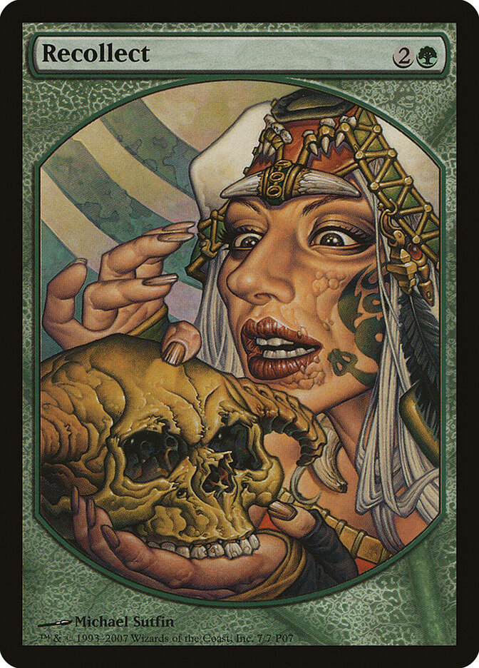 Recollect, Magic Player Rewards 2007 · 7/7