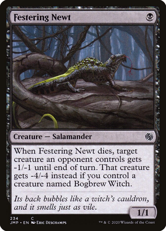 Festering Newt, Jumpstart · 234