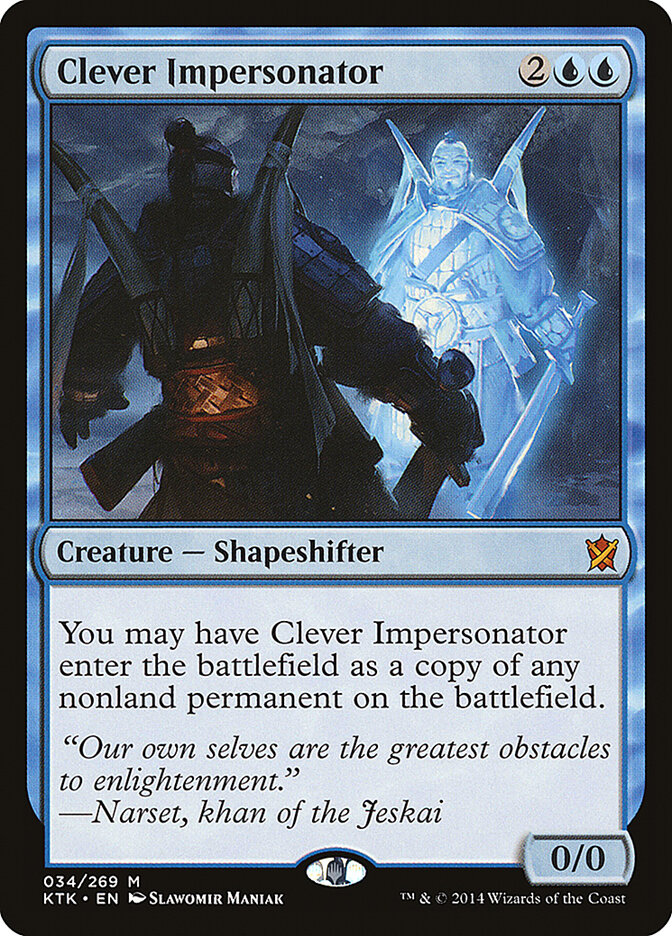 Clever Impersonator, Khans of Tarkir · 034/269