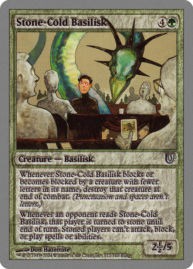 Stone-Cold Basilisk, Unhinged · 112/140