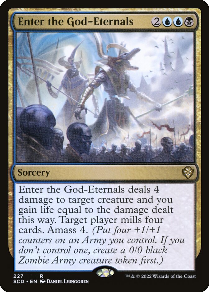 Enter the God-Eternals, Starter Commander Decks · 227