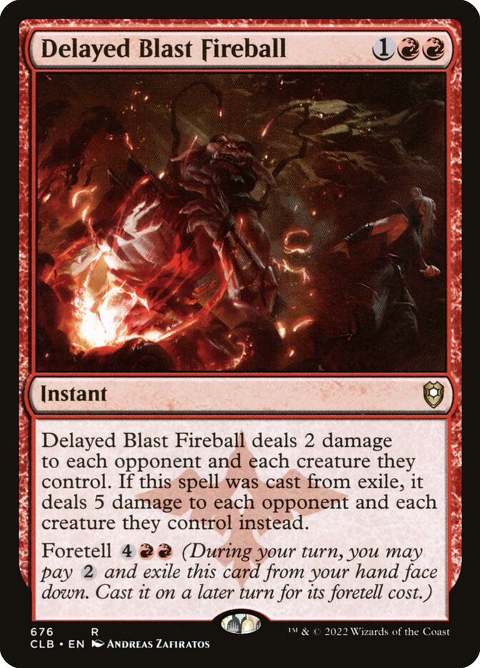 Delayed Blast Fireball, Commander Legends: Battle for Baldur's Gate · 676