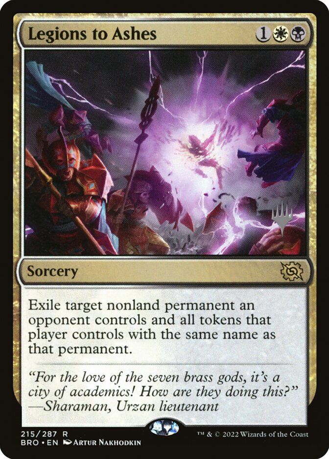 Legions to Ashes, The Brothers' War Promos · 215/287