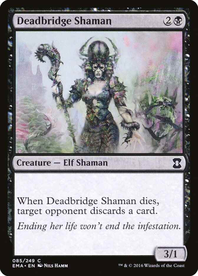 Deadbridge Shaman, Eternal Masters · 085/249
